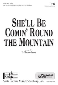 She'll Be Comin' Round the Mountain TB choral sheet music cover Thumbnail